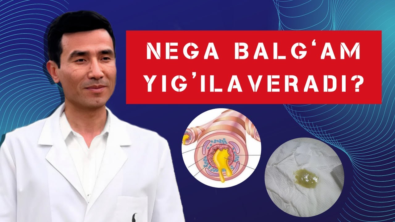 Balg‘am to‘xtamayaptimi? Asl sababi siz o‘ylagandek emas! yo‘tal va balg‘am ajralishi xaqida !