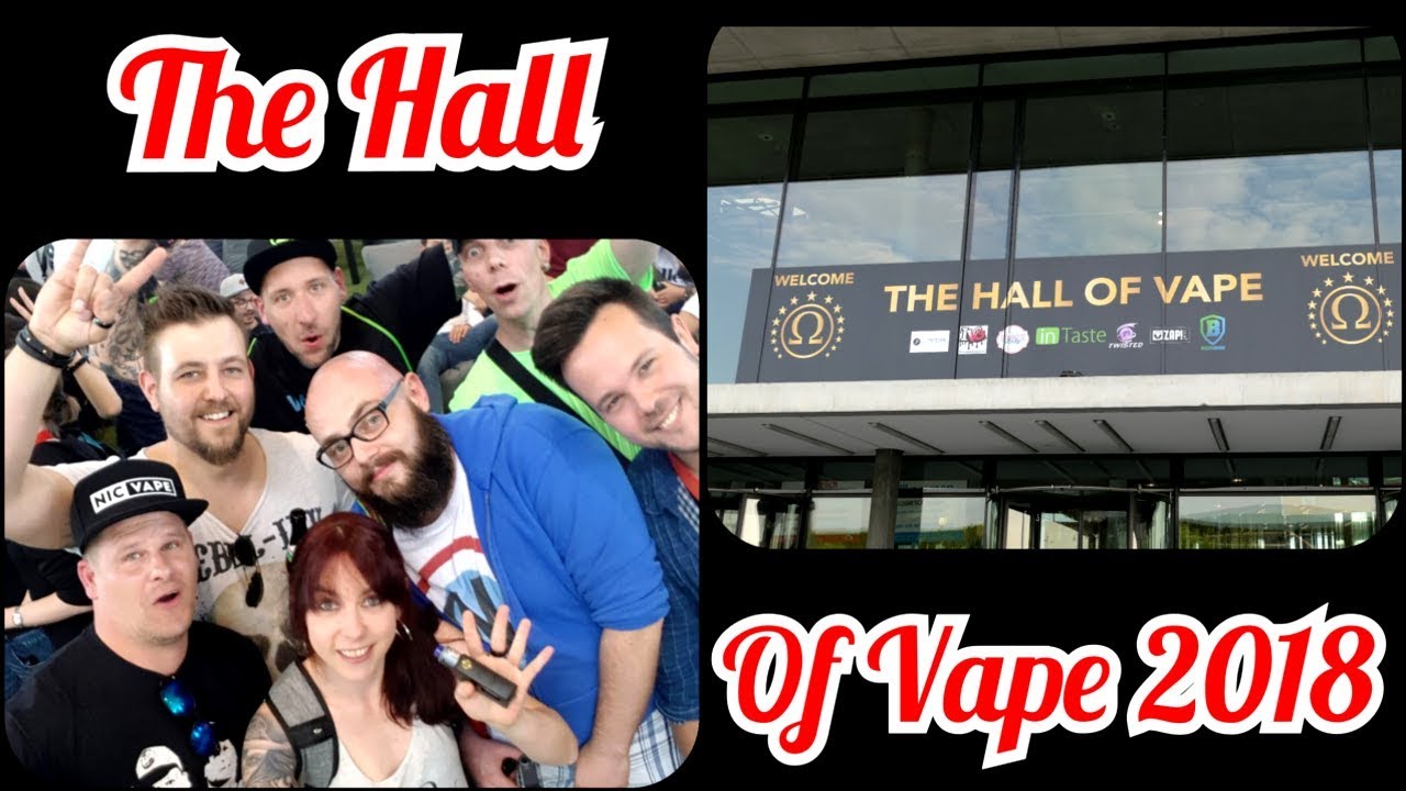 Hall of Vape 2018 &diams; Gr&ouml;&szlig;te Dampfermesse in Europa &diams; DampfKraft &diams;