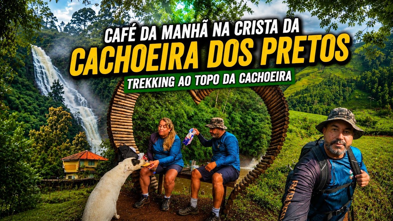 CAFÉ DA MANHÃ NO TOPO da Cachoeira dos Pretos + BÓIA CROSS e Trilha Rural INCRÍVEL! Ep-02