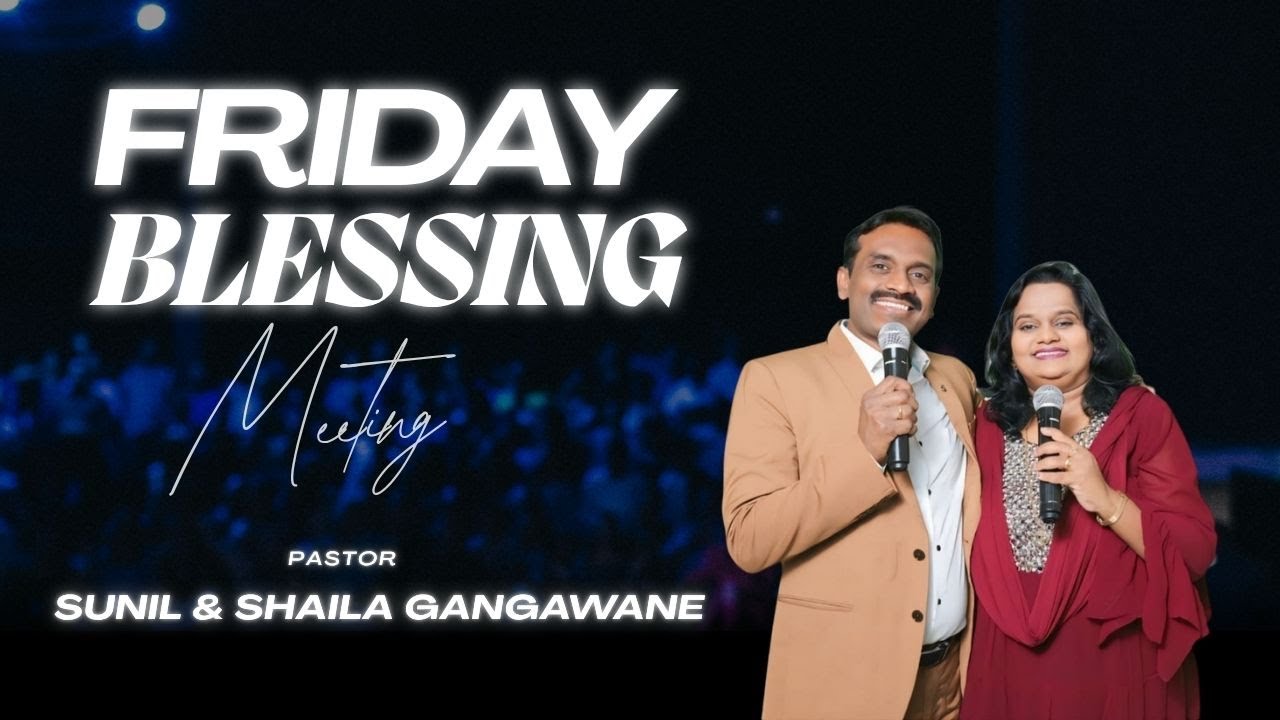 24-10-2025 | Friday Blessing Meeting| Pst. Sunil Gangawane | Vineyard Blessed Church |