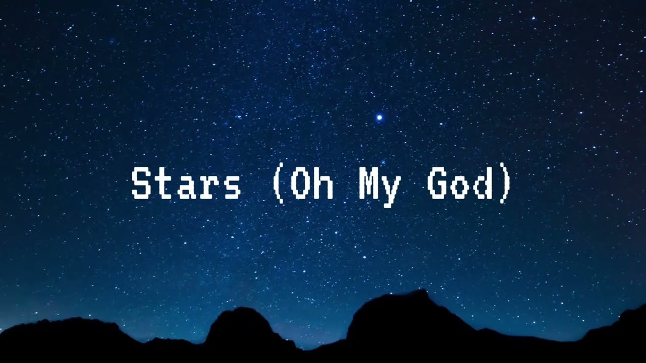 Stars (Oh My God) Lyric Video by VESS