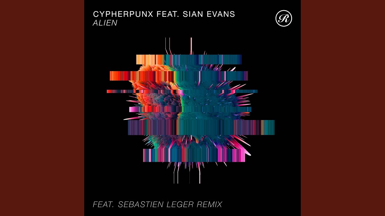 Alien (feat. Sian Evans) (Sebastien Leger Remix)