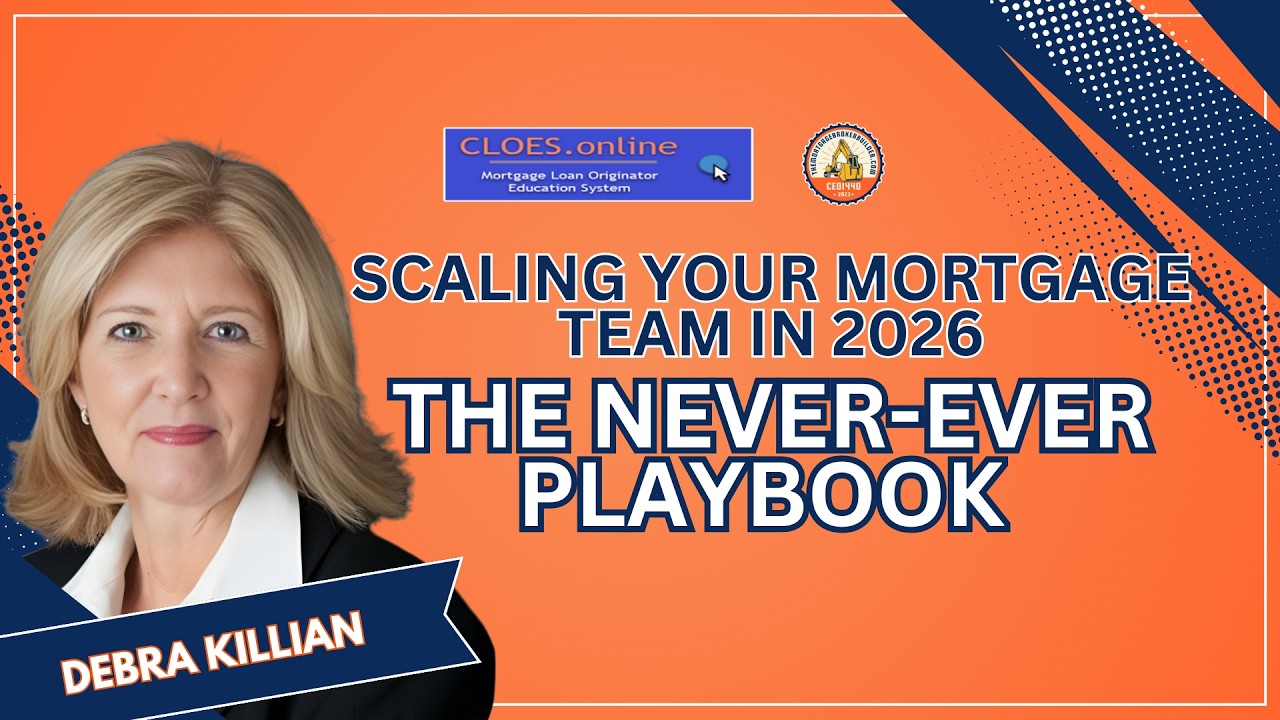 Scaling Your Mortgage Team in 2026 The Never-Ever Playbook