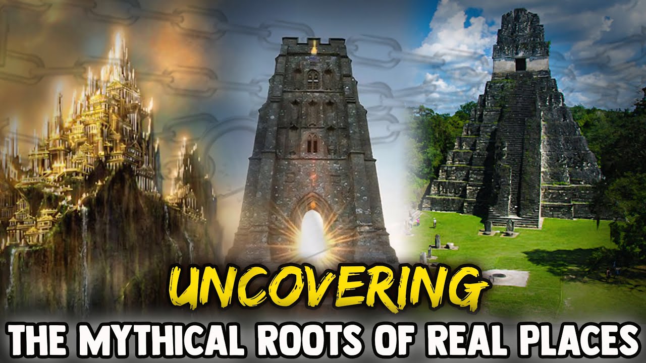Uncovering the mythical roots of real places