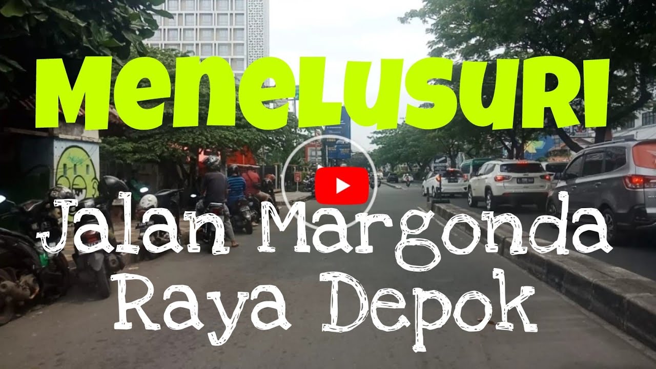 Menelusuri Jalan Margonda Raya -Depok@bengkychannel6767