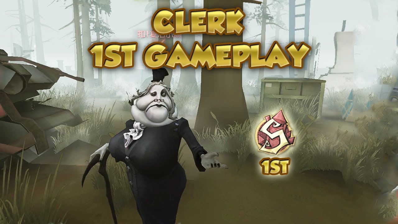 (1st Clerk) Clerk 1st Gameplay | Identity V | 第五人格 |제5인격 | アイデンティティV