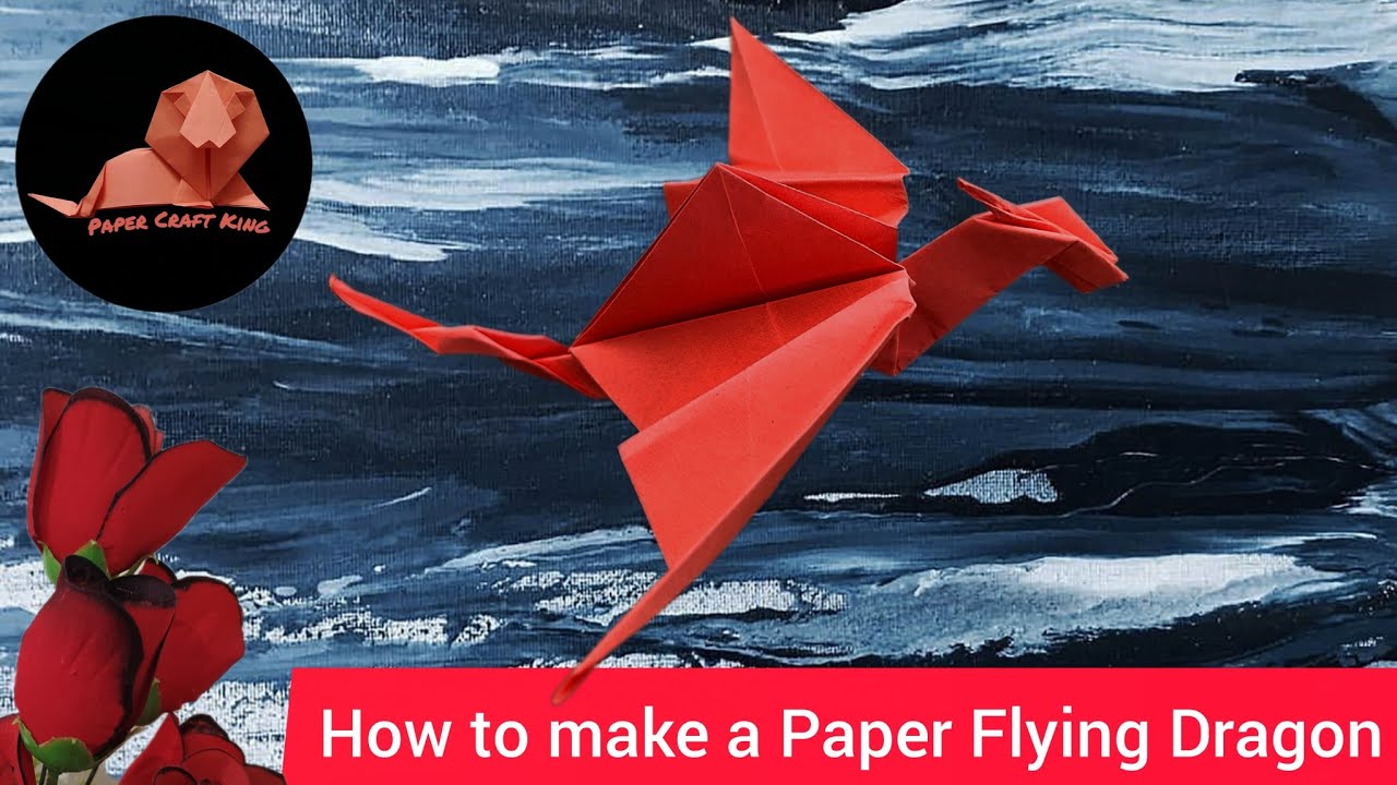 🌹🌹How to make a Paper Flying Dragon 🌹🌹