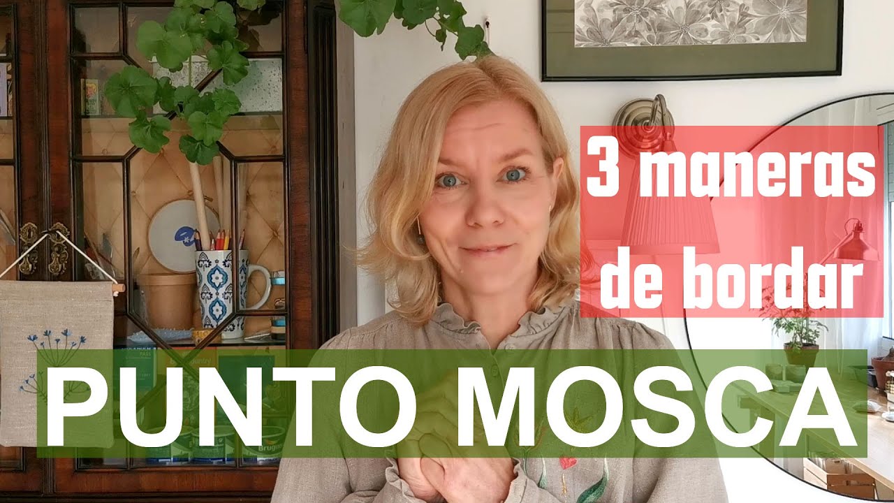PUNTO MOSCA. TRES MANERAS DE BORDARLO.