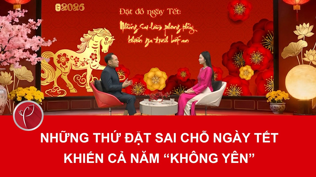 Những thứ đặt sai chỗ ngày Tết khiến cả năm “không yên”