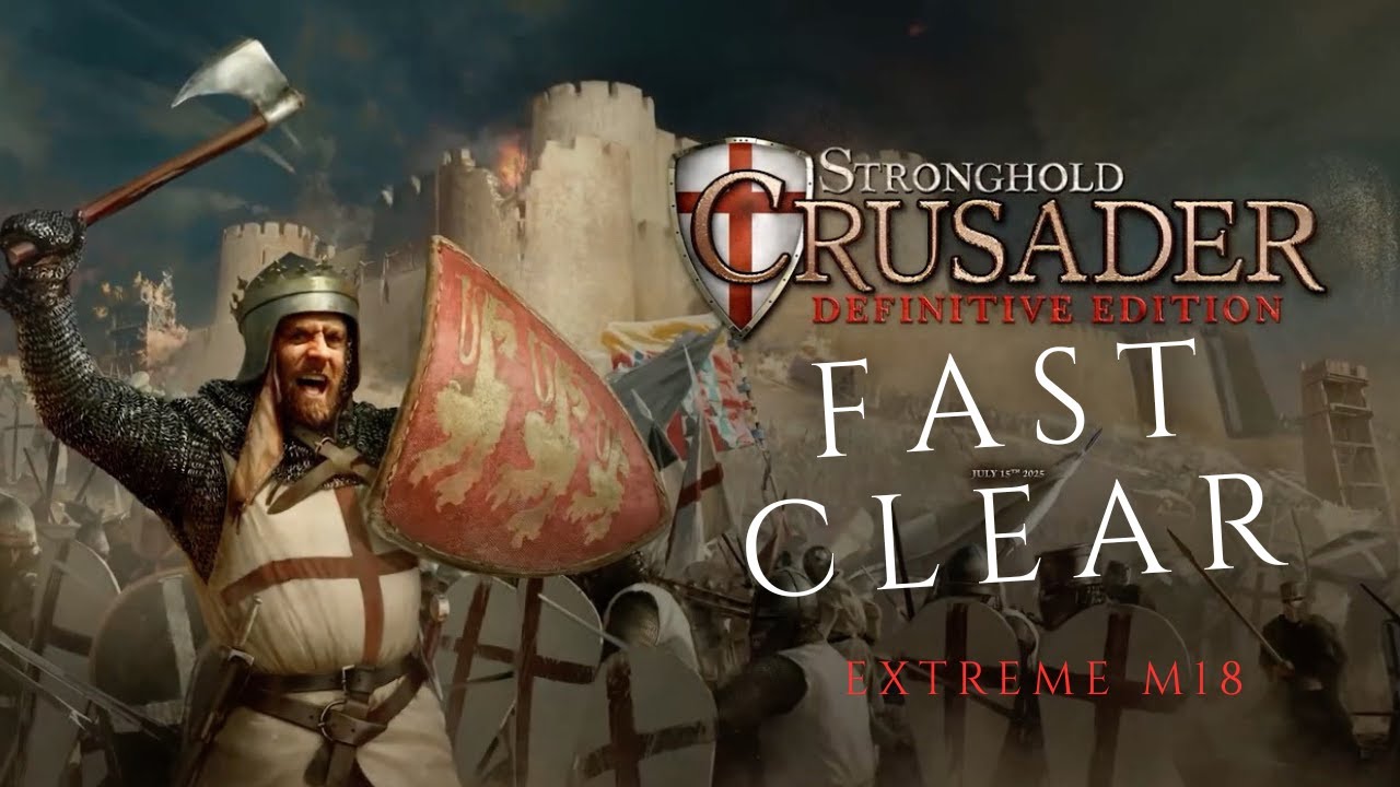 Stronghold Crusader DE – Extreme Mission 18 | Fast & Efficient Completion