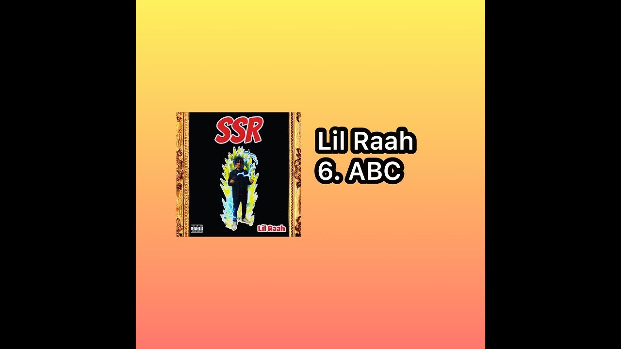 Lil Raah - ABC (SSR Mixtape)