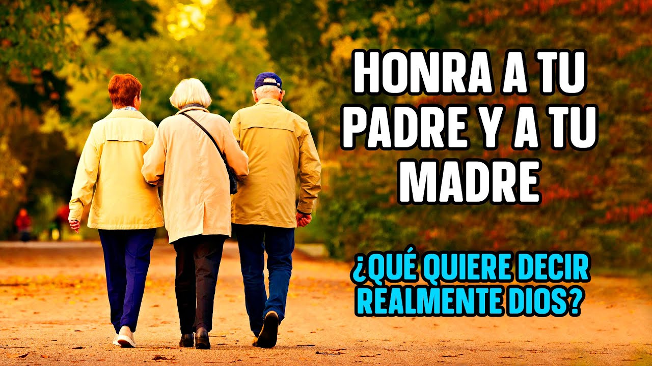REFLEXIÓN || HONRA A TU PADRE Y MADRE - ¿Qué quiere decir realmente Dios?