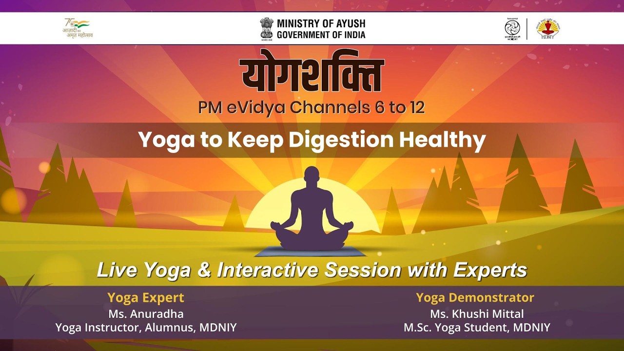 विषय: पाचन तंत्र को स्वस्थ रखने के लिए योग / Yoga to Keep Digestion Healthy