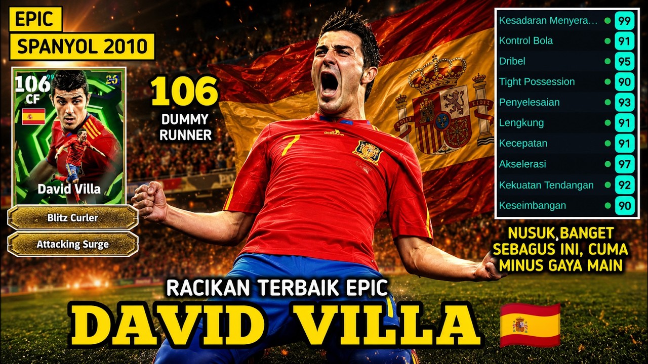 RACIKAN EPIC DAVID VILLA 106 SPANYOL - ATTACKING SURGE | E FOOTBALL 2026