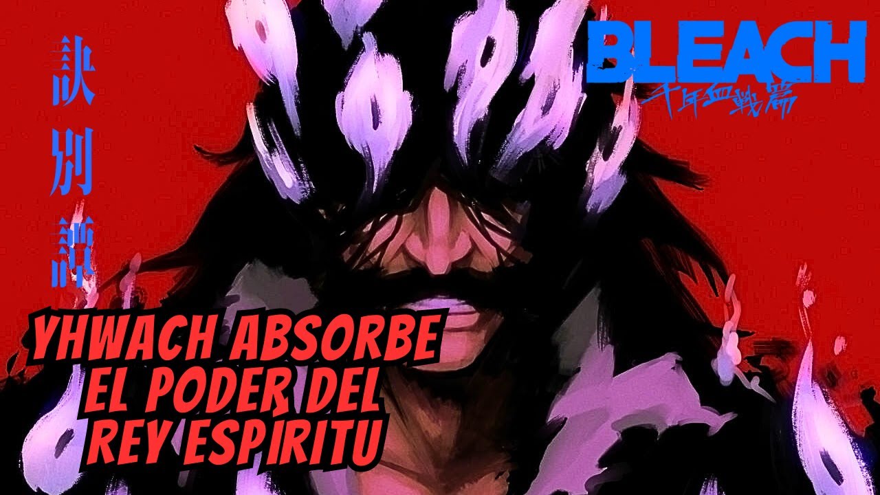 Yhwach absorbe el poder del Rey Espíritu l BLEACH  Thousand Year Blood War | Part 3 | CAPITULO 19