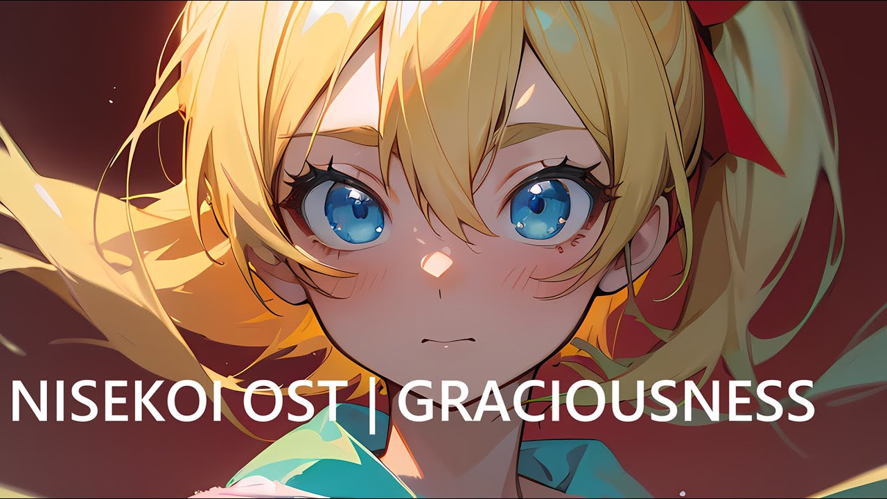 Nisekoi OST : Graciousness 【Yuzuri's Symphonic Arrangement】