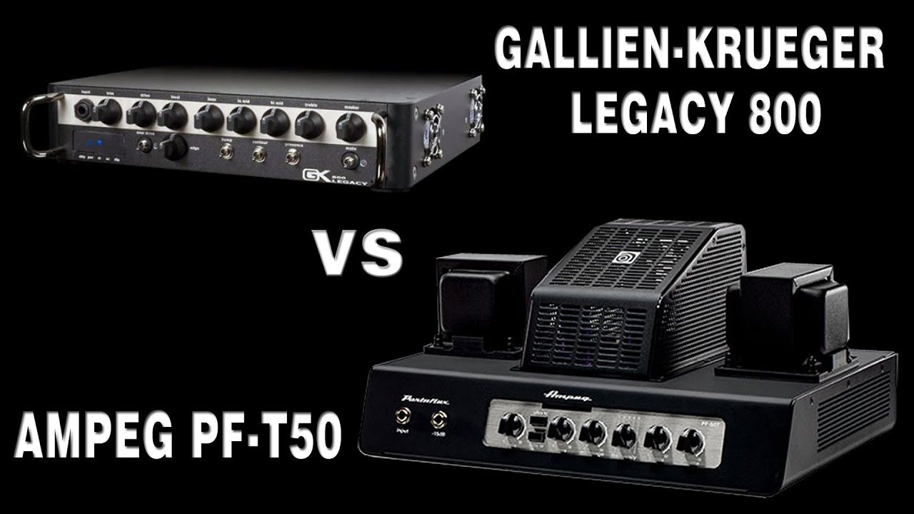 Gallien Krueger Legacy VS Ampeg Pf-T50
