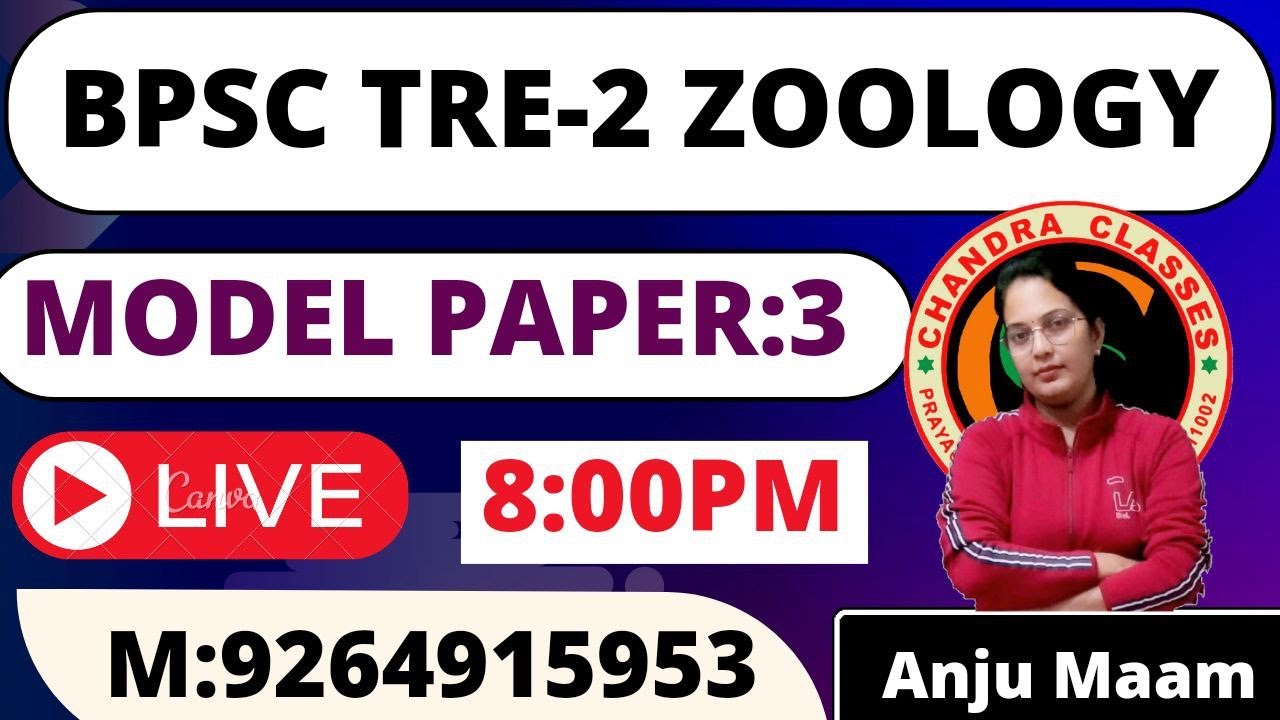 BIHAR PGT ZOOLOGY || MODEL PAPER 3 || BY ANJU MAM || CHANDRA CLASSES BIOLOGY 9264915953