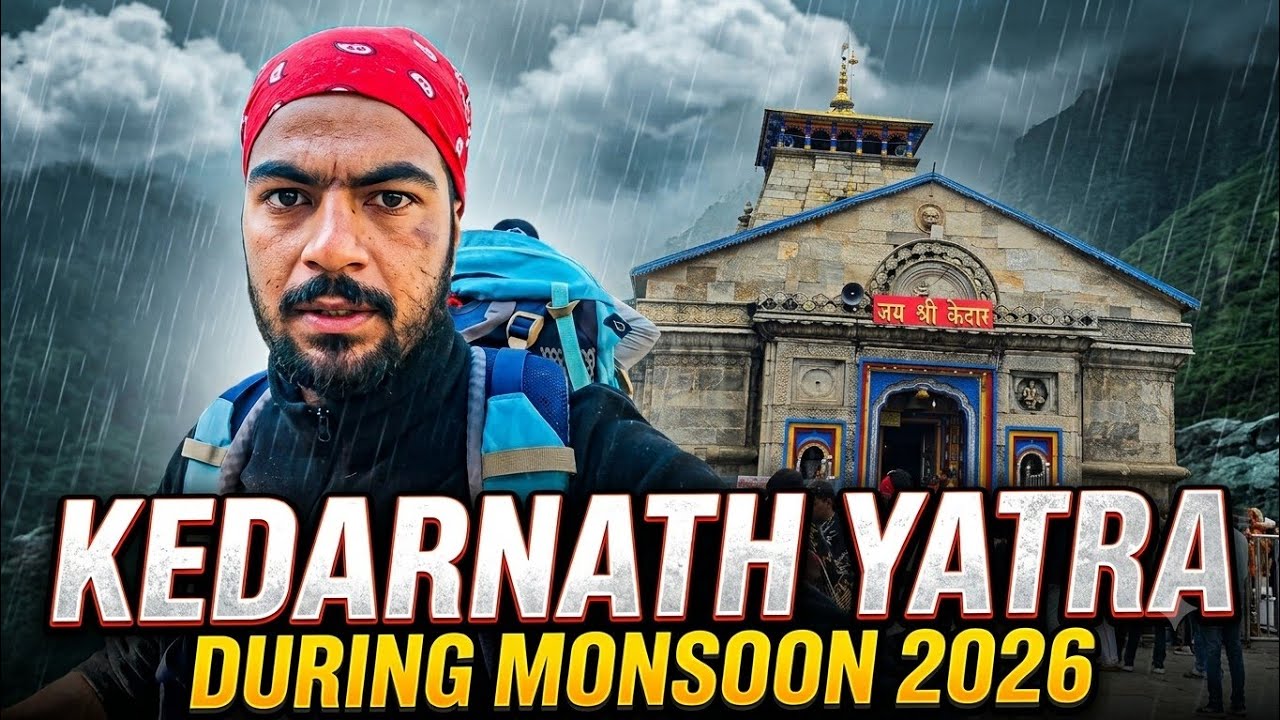 केदारनाथ यात्रा 2026 || Monsoon Kedarnath Yatra 2026
