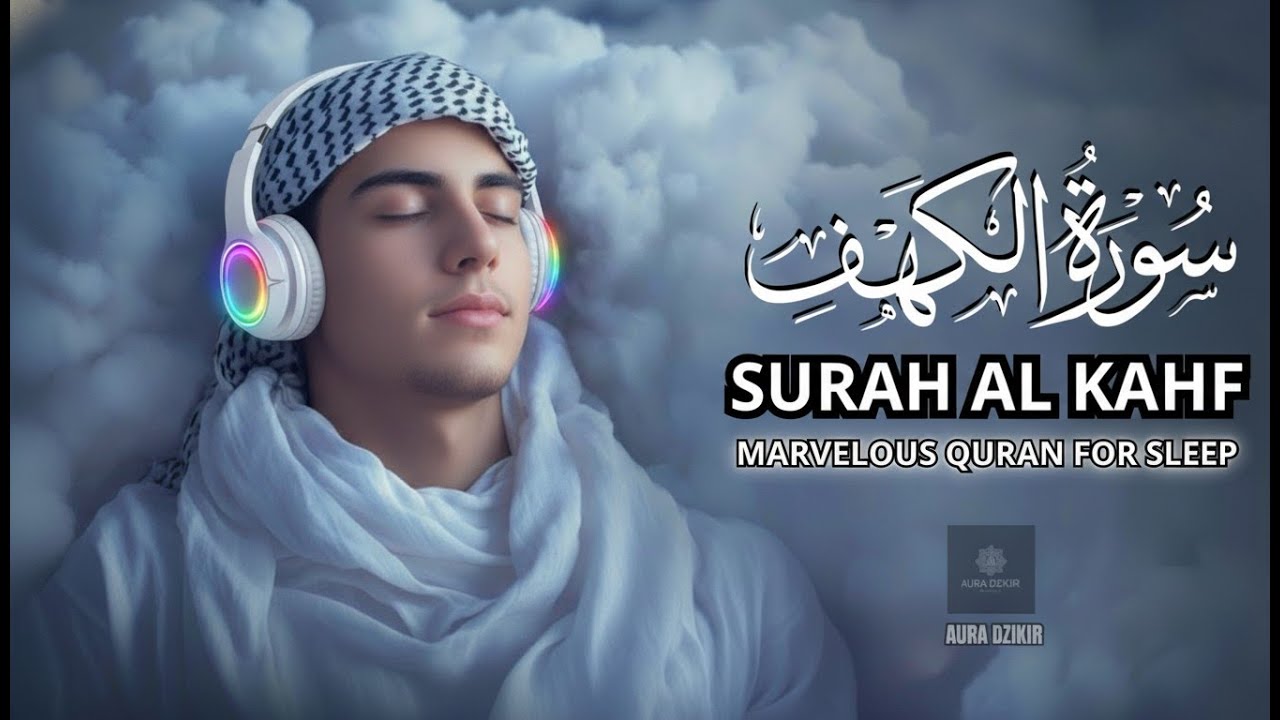 Recitation of Al-Kahf: A Nighttime Thought That Brings Peace