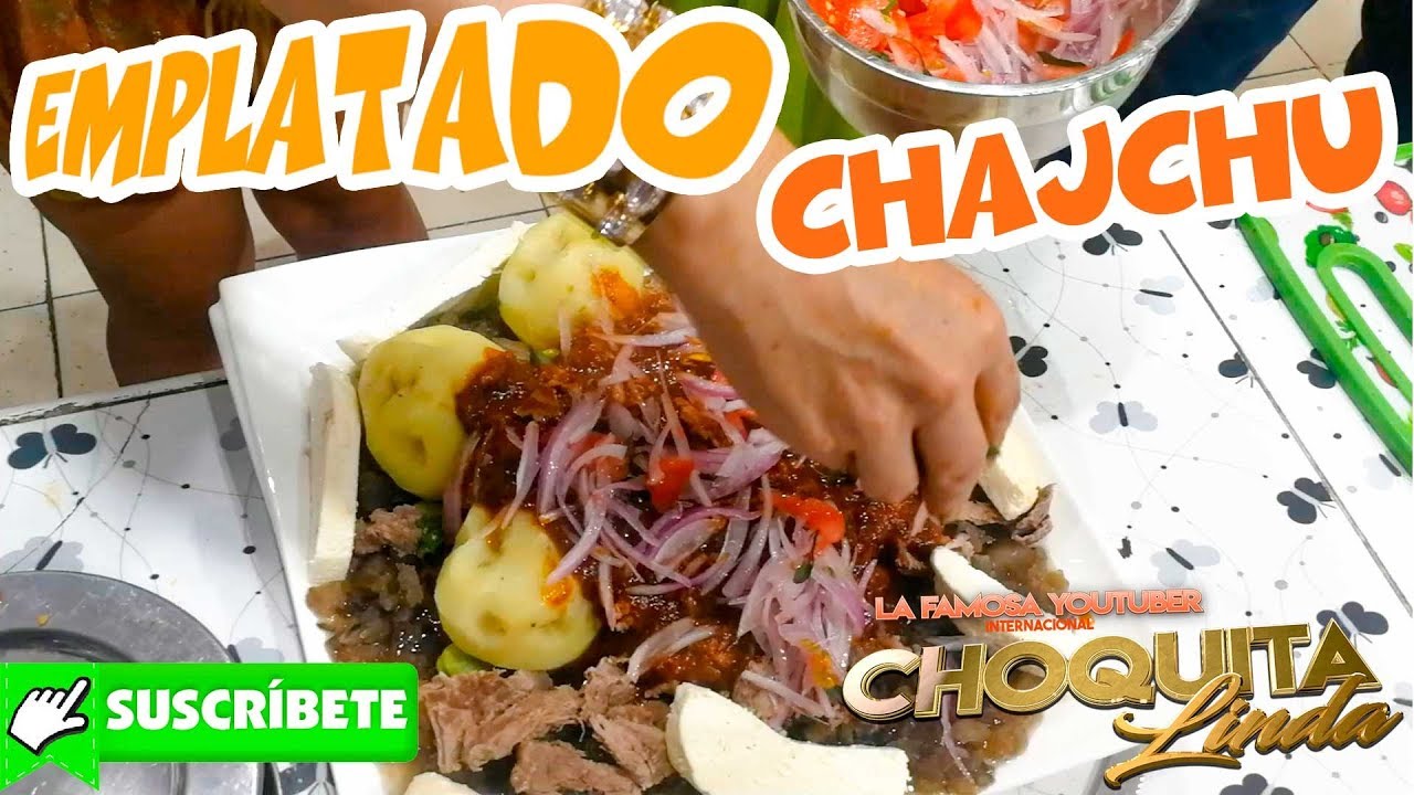 EMPLATADO DE CHAJCHU - CHOQUITA LINDA