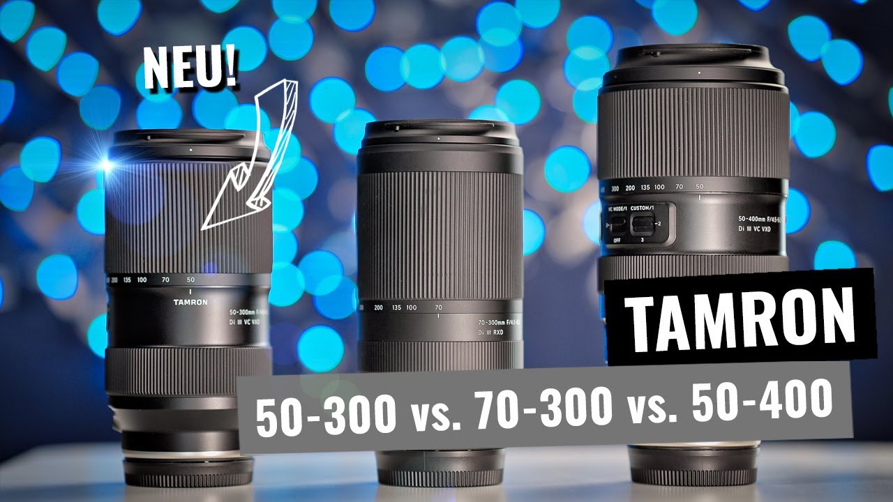 TAMRON 50-300mm VC (NEU!) vs. 70-300mm vs. 50-400mm | TEST🏆