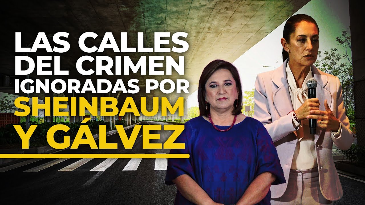 T5:E10 SHEINBAUM Y GÁLVEZ: Los focos delictivos en la CDMX QUE DESAFIARON LAS CANDIDATAS
