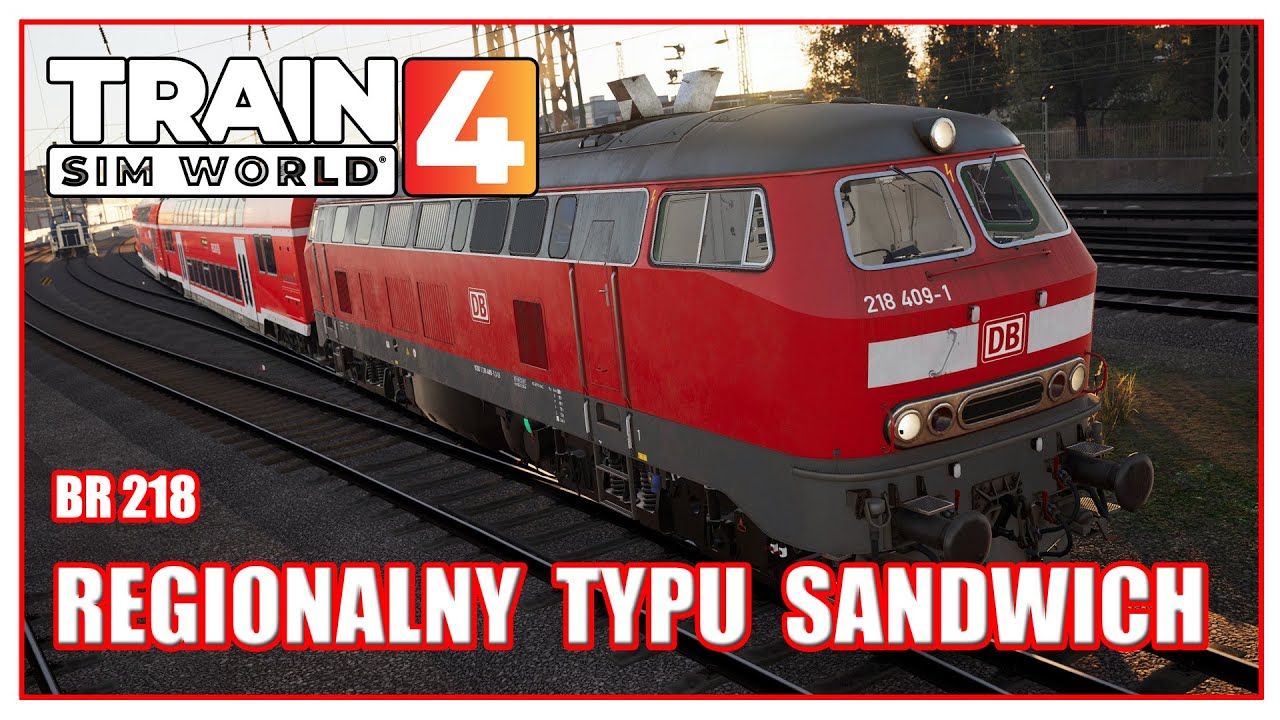Regionalny typu sandwich | Lokomotywa BR 218 |  Train Sim World 4 po polsku | Symulator kolejowy