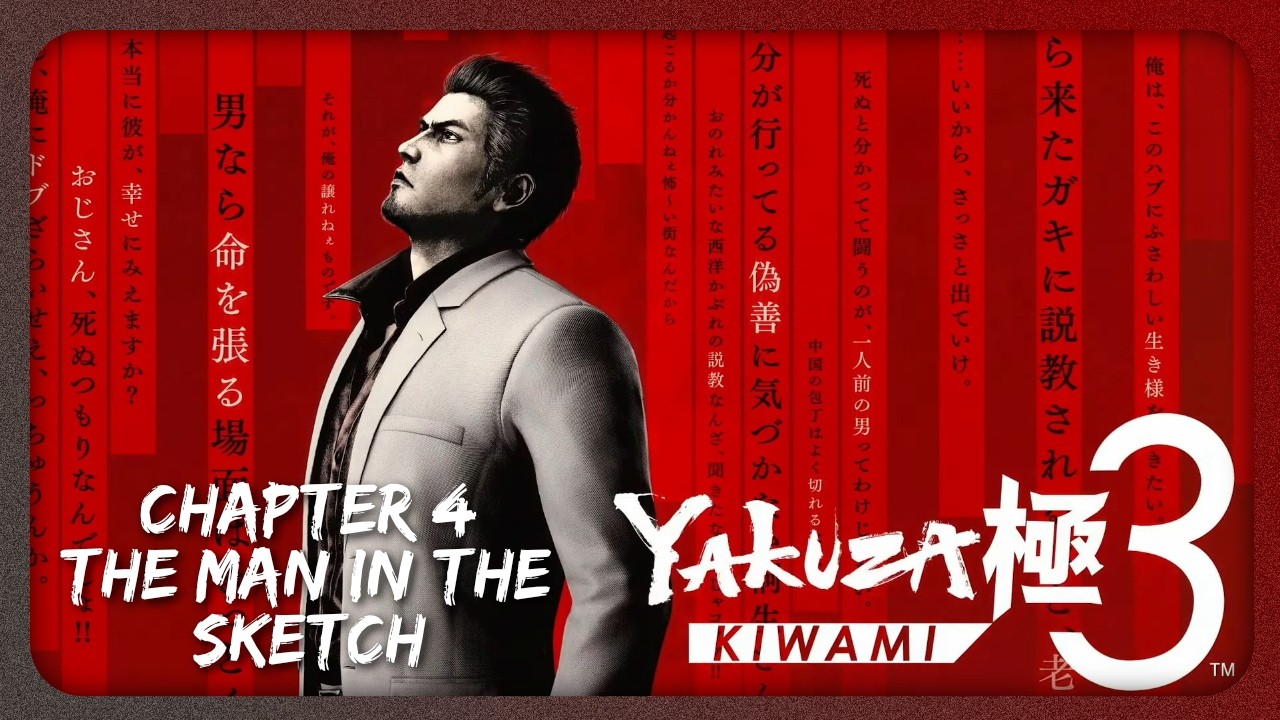 (PC) Yakuza Kiwami 3 - Chapter 4: The Man in the Sketch