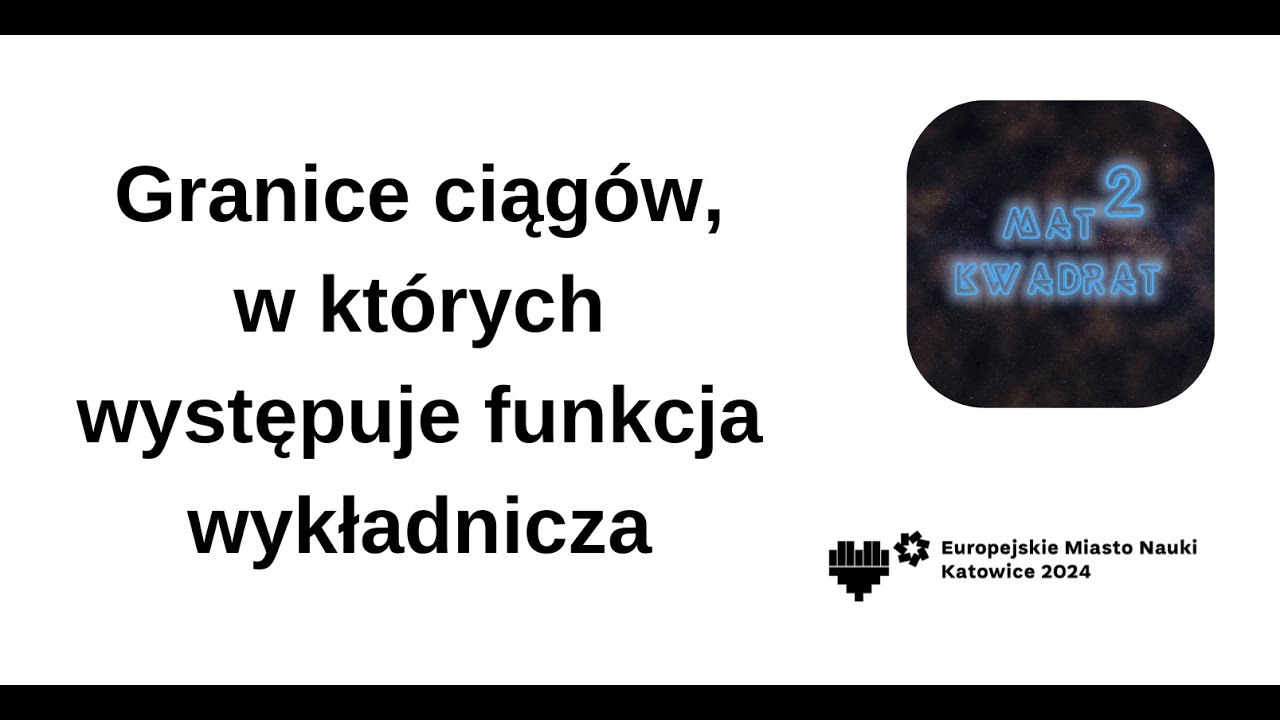 Granice ciagów, w których występuje funkcja wykładnicza (ciąg geometryczny)