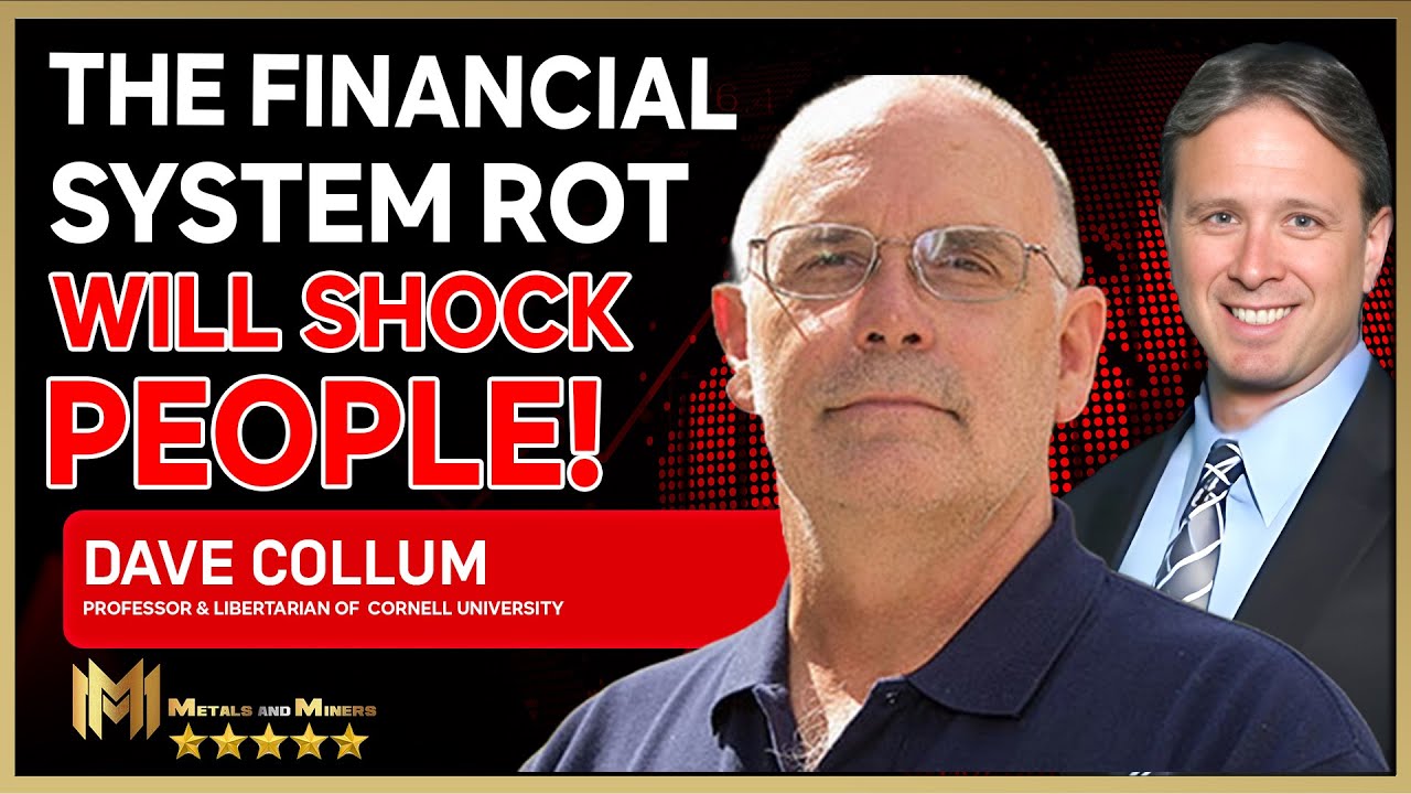 The Financial System Rot Will Shock People! | DAVE COLLUM