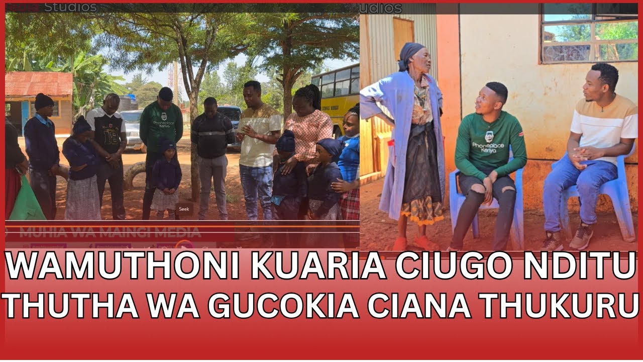 Maya nimo magegania ma ngai, Ciana cia wamuthoni kuhingura thukuru guku arutani makiheana update yao