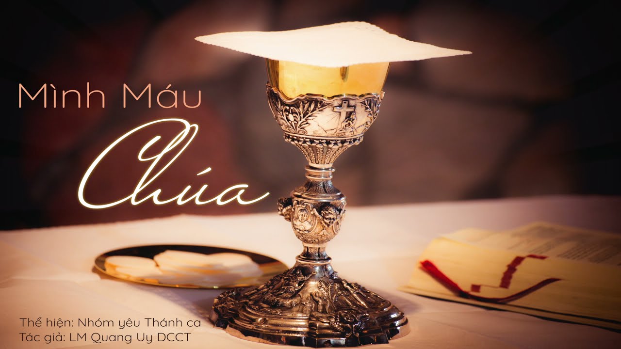 [Hợp Xướng Thánh Ca] Mình Máu Chúa - Lm Quang Uy DCCT_Lãng Du  | Nhóm HX Yêu Thánh ca「 Lyric Video 」