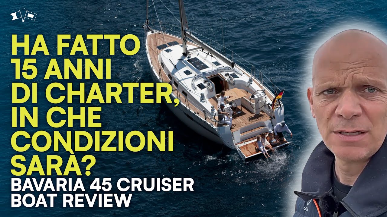 Ha fatto 15 ANNI DI CHARTER | Ha senso comprarla? ⛵️ | Bavaria 45 Cruiser | Boat Review