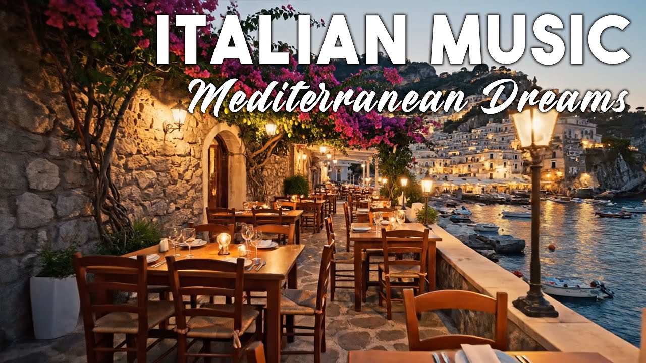 🎶 Italian Vibes & Mediterranean Music 🎶 2+ Hours Scenic Amalfi Coast & Lake Como Relaxation 4K