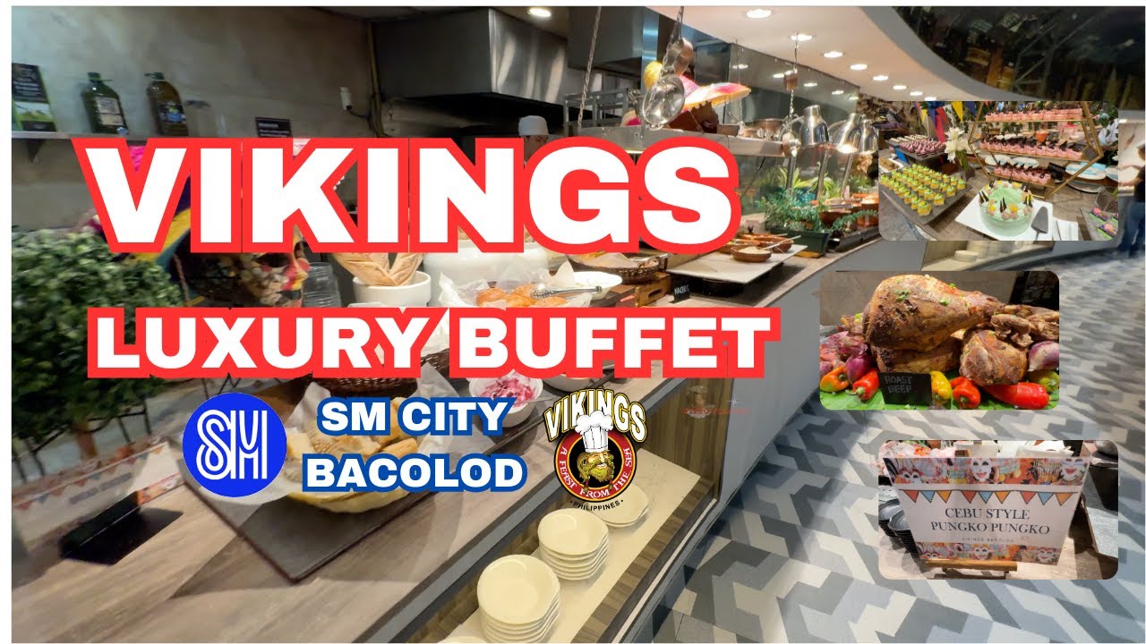 FOOD TOUR 2024 IN VIKINGS SM BACOLOD || COMPLETE DINNER BUFFET TO TRY || CITY OF SMILES (4K).