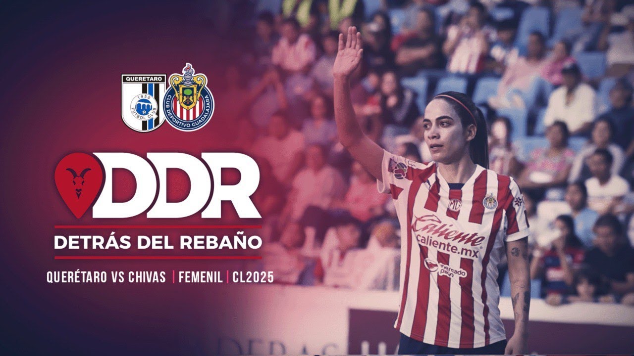 Querétaro vs Chivas | Detrás del Rebaño | J12 | Femenil | CL2025
