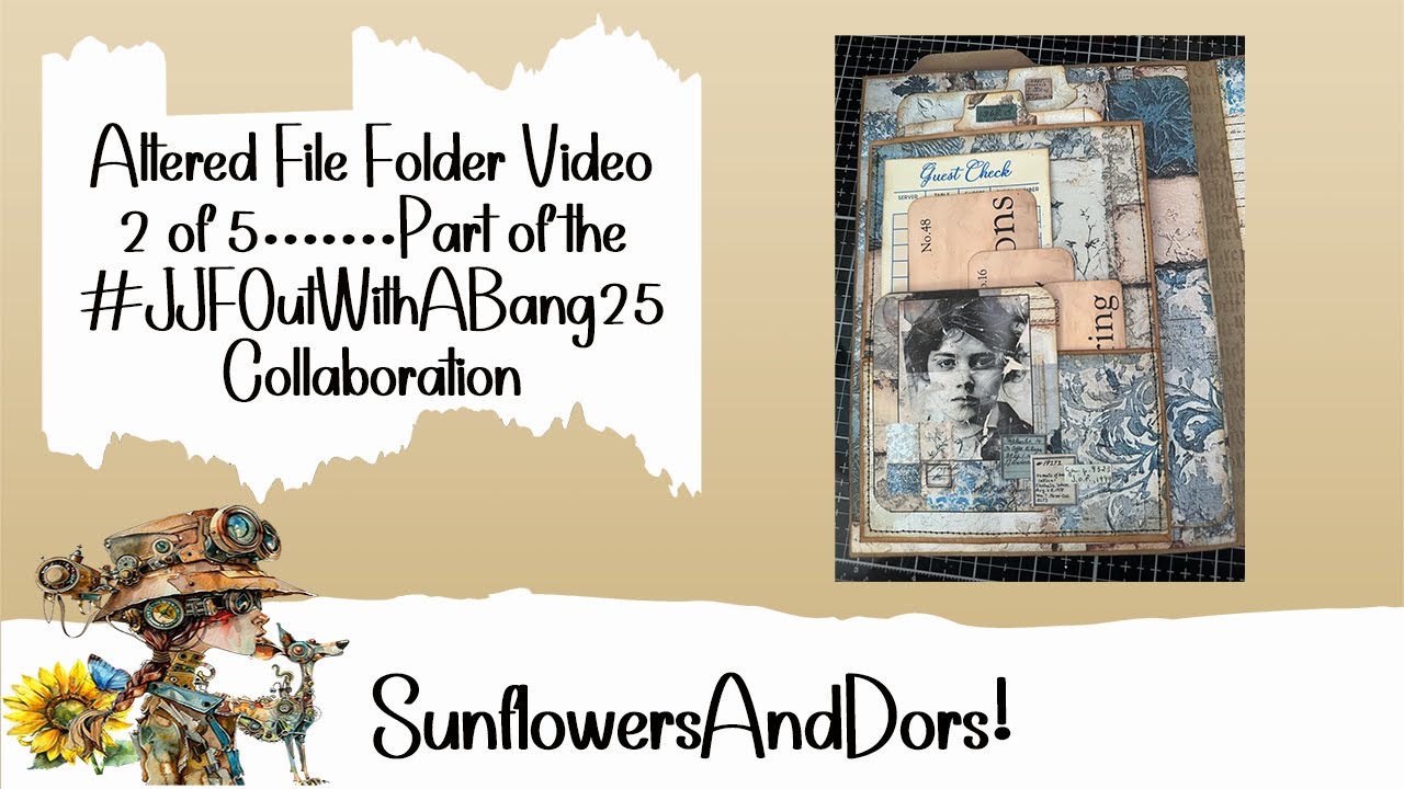 Let's MAKE an Altered File Folder #jjfoutwithabang25 Video 2, creating a FABULOUS page layout!!!
