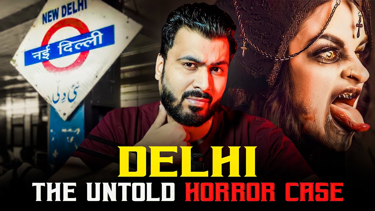 Delhi The Untold Horror Case | Real Horror Story | Subscriber  Story