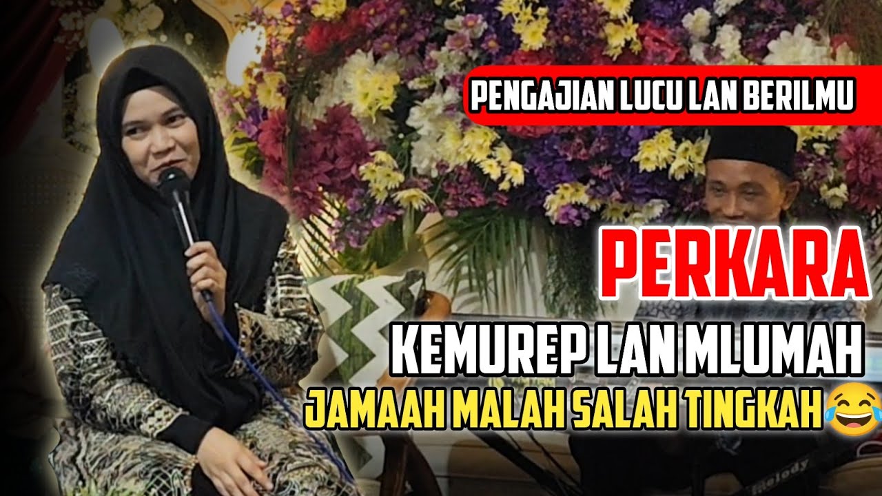 LUCU😂!! PENGAJIAN TERBARU LAN LUCU USTADZAH MAR'ATUS SHOLIHAH
