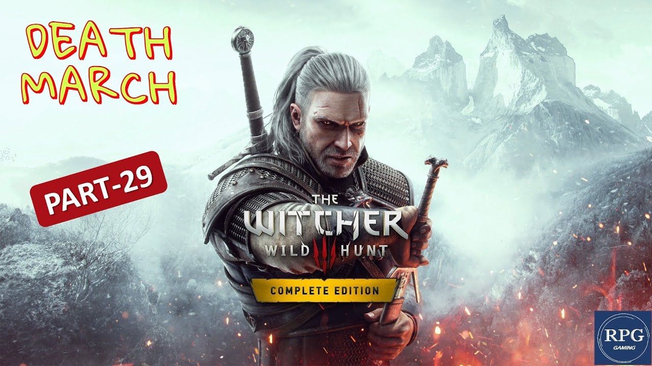 The Witcher 3 [Part 29] Death March