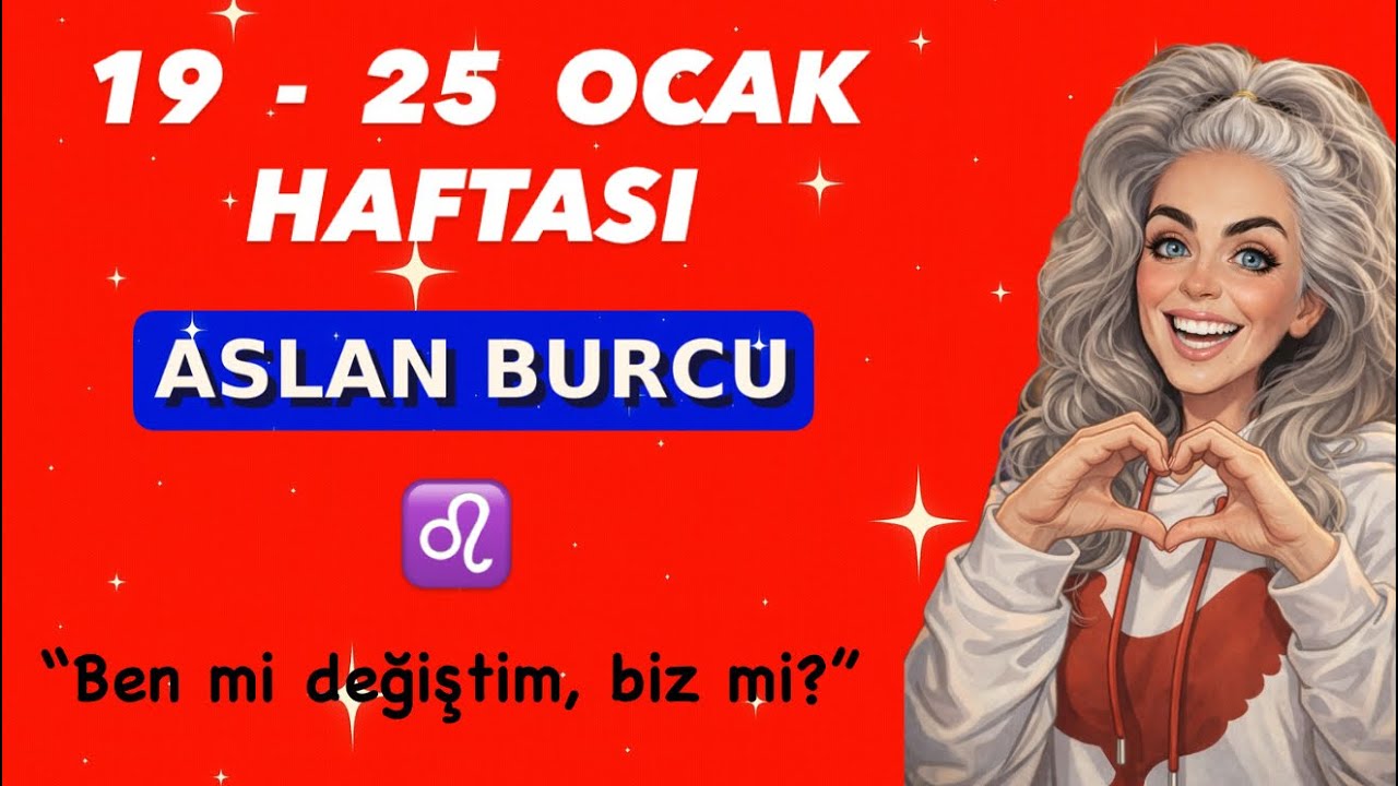 ASLAN Burcu ♌️ | 19–25 Ocak 2026 Haftalık Burç Yorumları | Weekly Horoscope