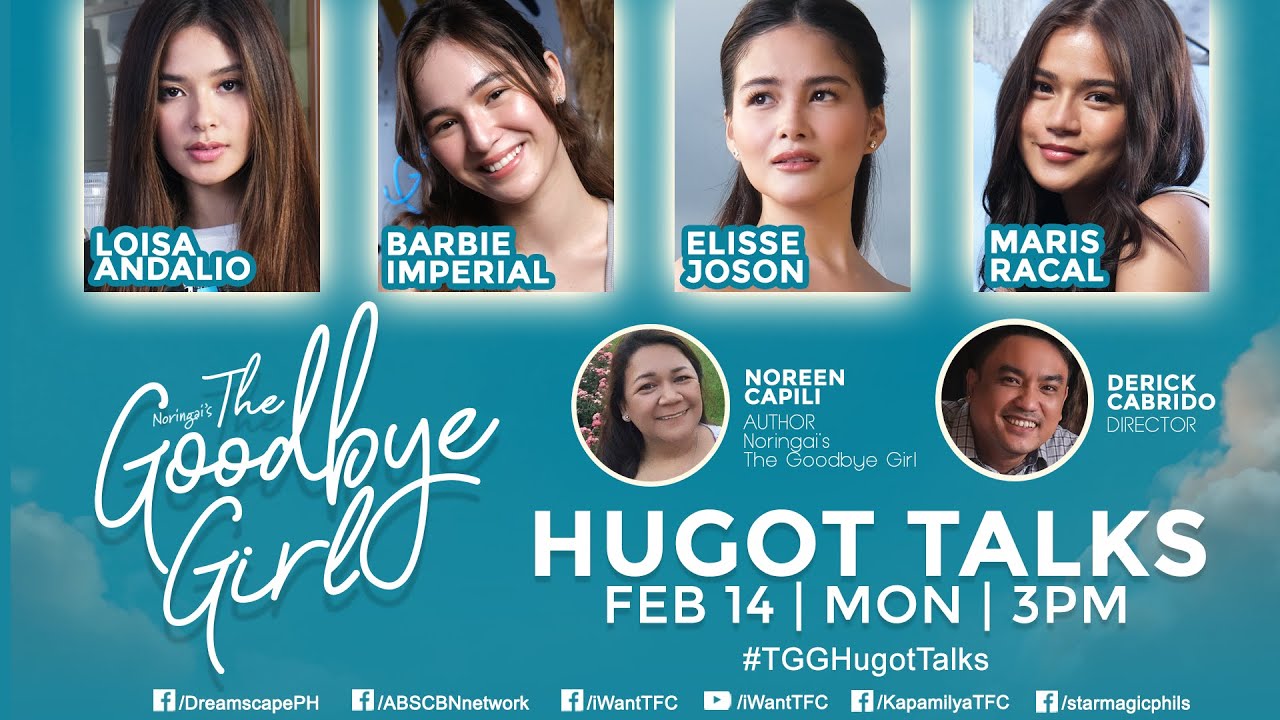 Noringai's The Goodbye Girl Hugot Talks