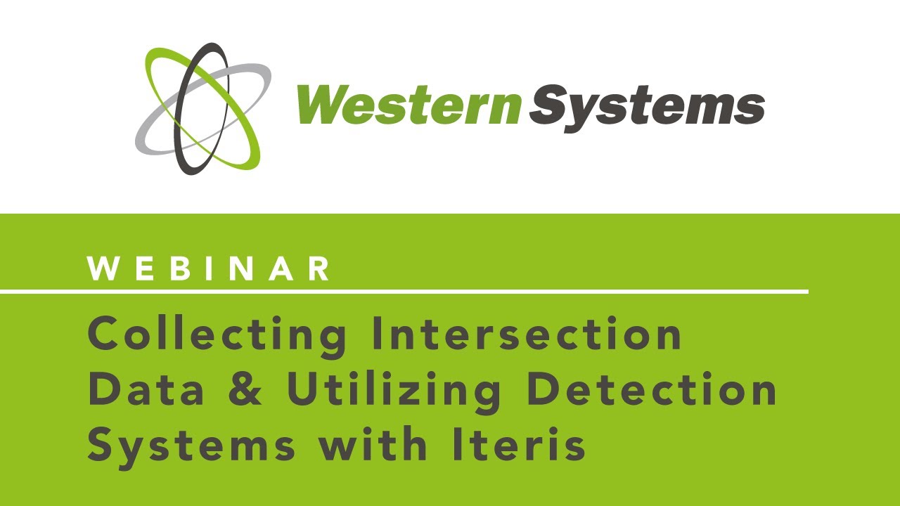 Collecting Intersection Data & Utilizing Detection Systems with Iteris