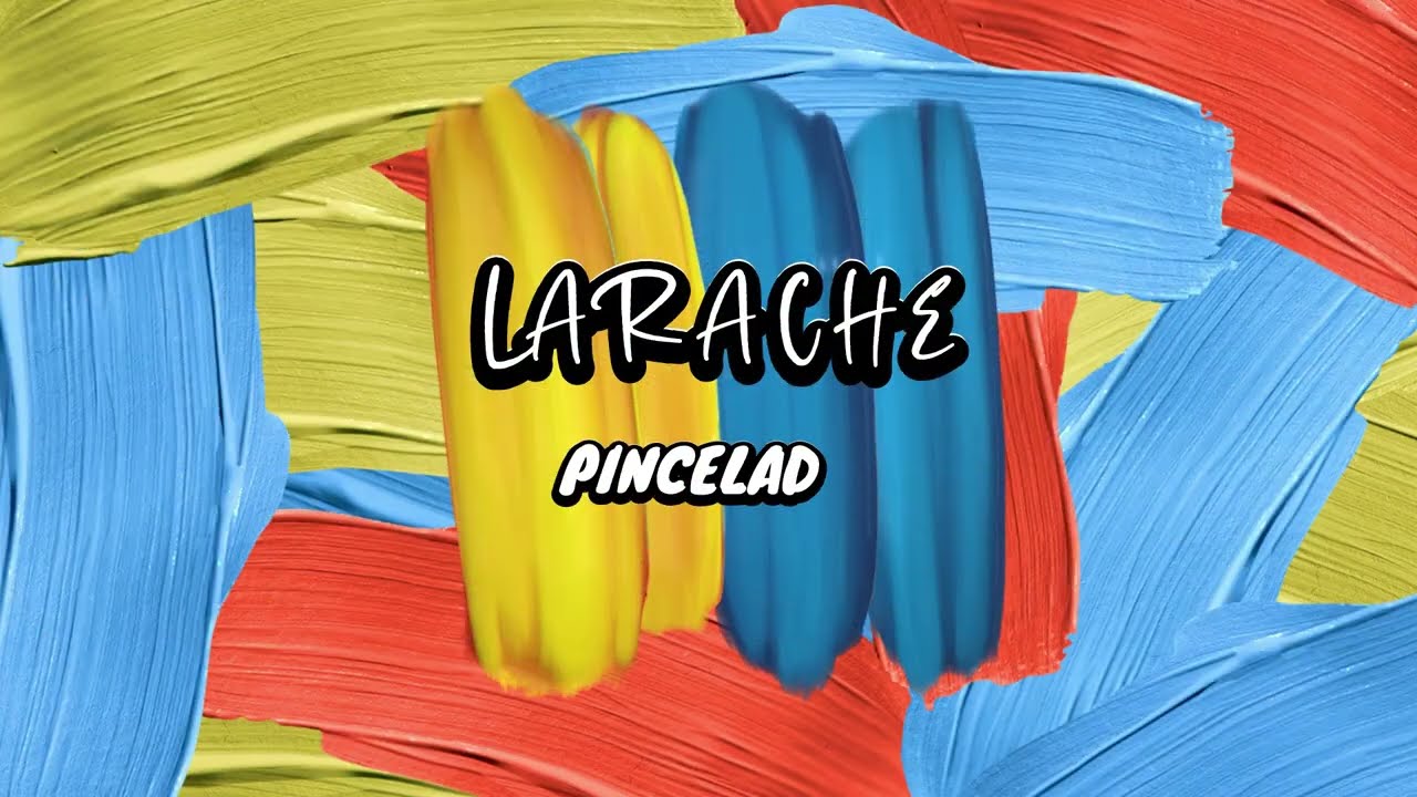 LARACHE, pinceladas