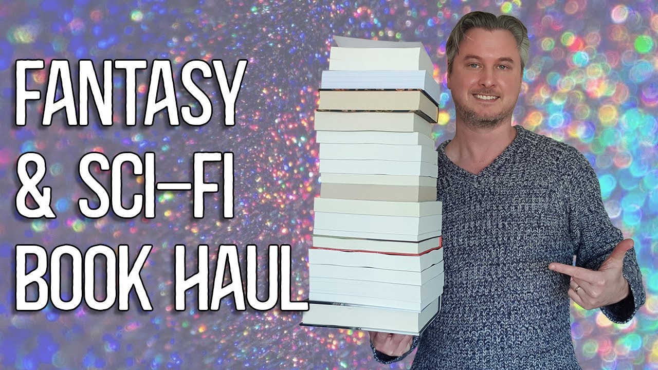 Fantasy and Sci-Fi Book Haul
