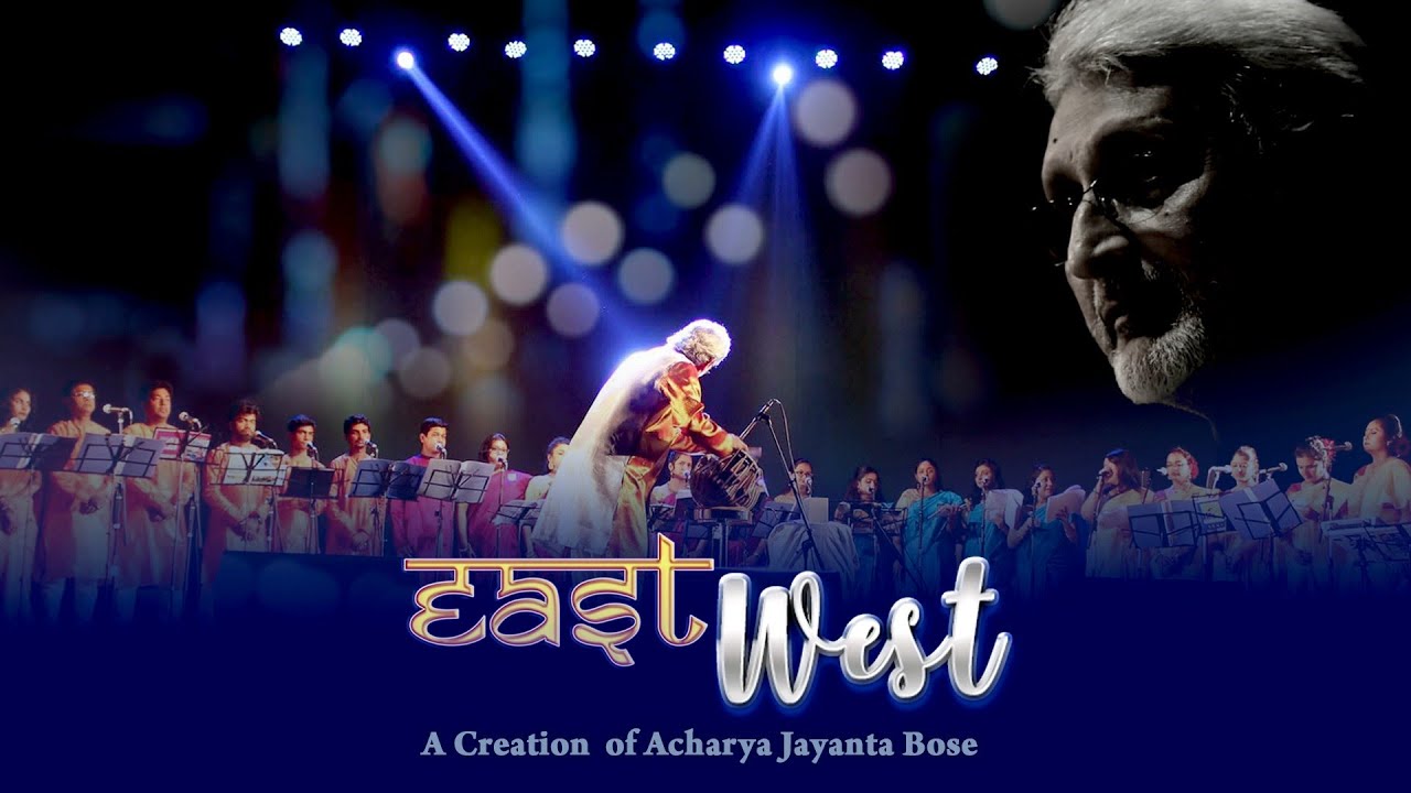 Acharya Jayanta Bose || Vocal Fusion || East West