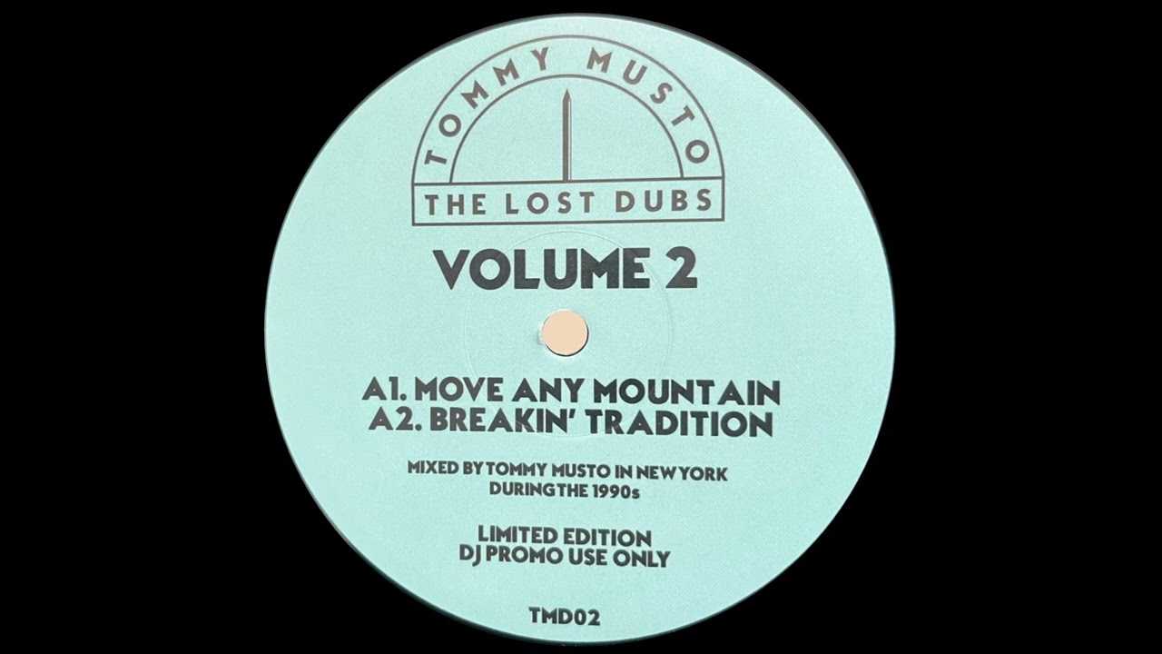 TOMMY MUSTO - MOVE ANY MOUNTAIN [THE LOST DUBS VOL 2]