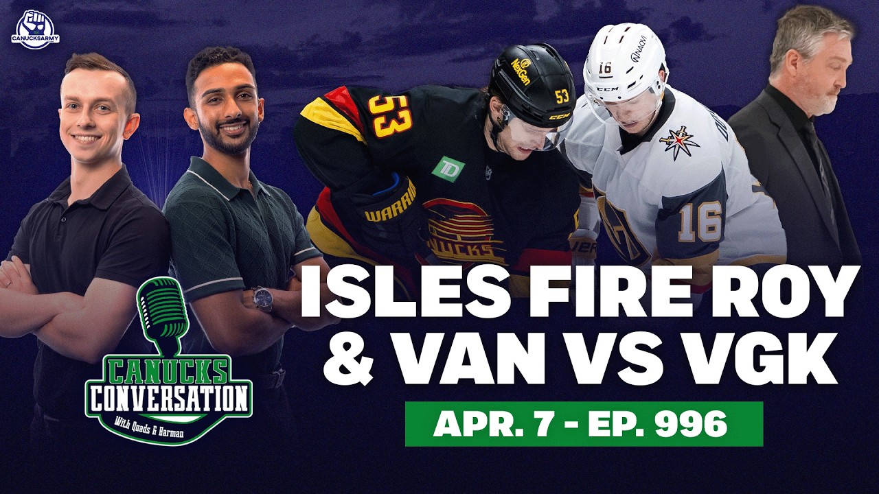 Isles fire Roy, Canucks host Vegas ft. Jeff Paterson | Canucks Conversation