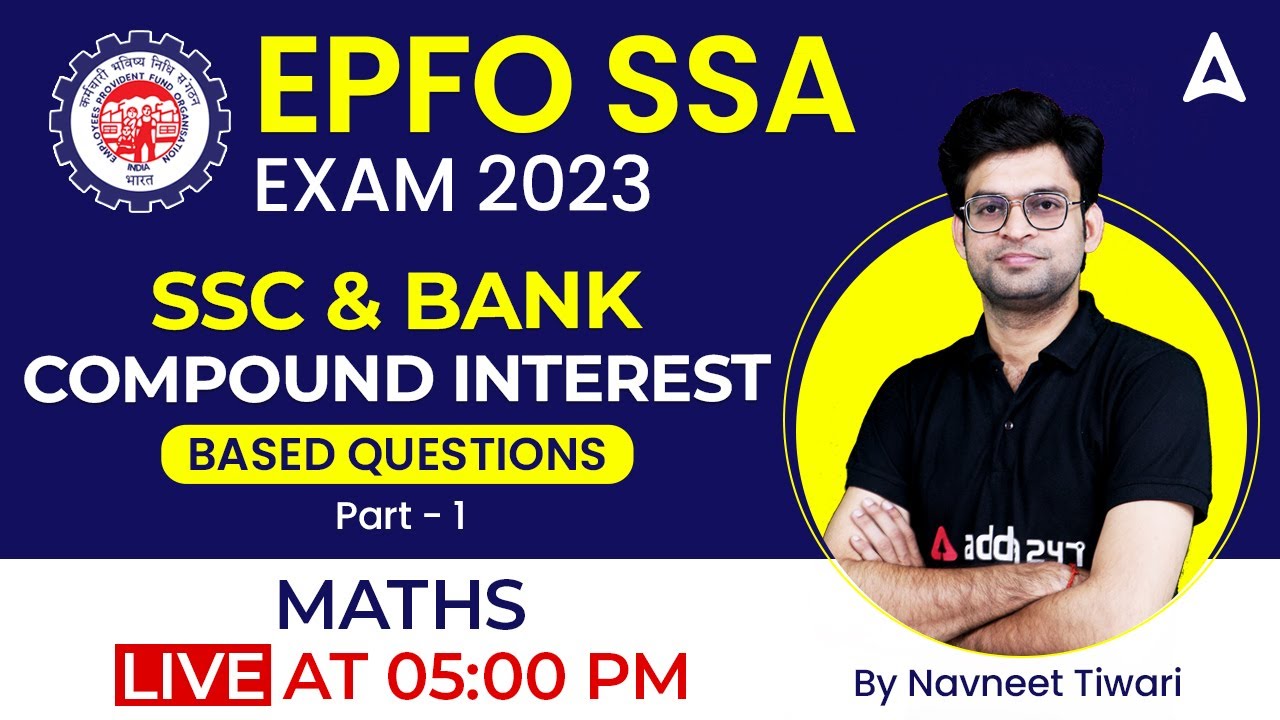 EPFO SSA 2023 | EPFO SSA Maths by Navneet Tiwari | Compound interest Part 1